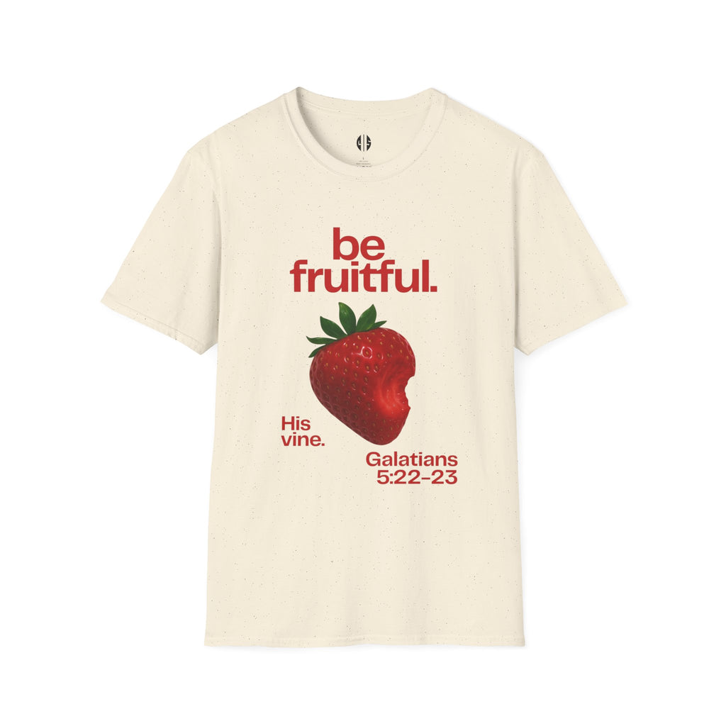 Be Fruitful —  Inspirational Tee