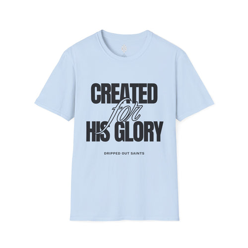 Created for His Glory T-Shirt — Christian Faith Graphic Tee