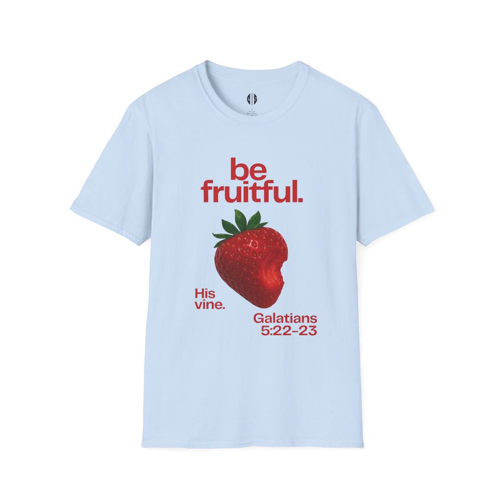 Be Fruitful —  Inspirational Tee